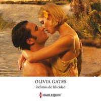 Delirios de felicidad - Olivia Gates - Hörbuch