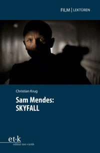 Sam Mendes: SKYFALL - Christian Krug - E-Book