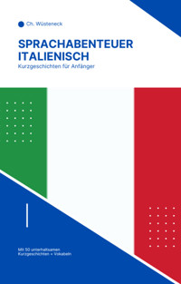 Sprachabenteuer Italienisch - Ch. Wüsteneck - E-Book