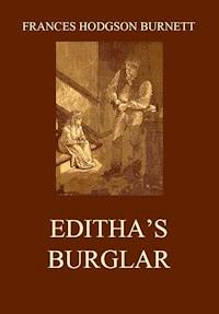 Editha's Burglar - Frances Hodgson Burnett - E-Book