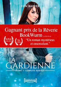 La gardienne - Elin Bakker - E-Book