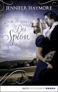 House of Trent - Der Spion - Jennifer Haymore - E-Book