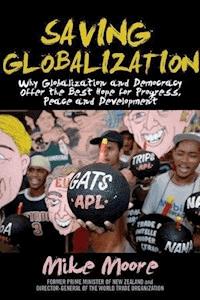 Saving Globalization - Mike Moore - E-Book