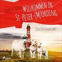 Willkommen in St. Peter-(M)Ording (St. Peter-Mording-Reihe 1) - Tanja Janz - Hörbuch