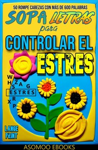 Sopa De Letras Controla Tu Estrés - Asomoo Ebooks - E-Book