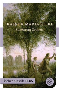 Sonette an Orpheus - Rainer Maria Rilke - E-Book
