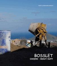 Bosslet Chisme-Heavy Duty - Eberhard Bosslet - E-Book