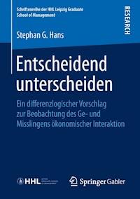 Entscheidend unterscheiden - Stephan G. Hans - E-Book