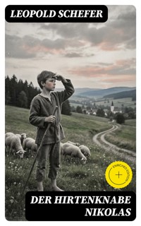 Der Hirtenknabe Nikolas - Leopold Schefer - E-Book