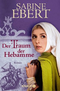 Der Traum der Hebamme - Sabine Ebert - E-Book