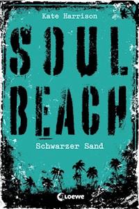 Soul Beach (Band 2) – Schwarzer Sand - Kate Harrison - E-Book