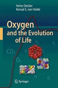 Oxygen and the Evolution of Life - Heinz Decker - E-Book
