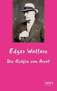 Die Gräfin von Ascot - Edgar Wallace - E-Book