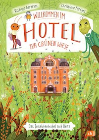 Willkommen im Hotel Zur Grünen Wiese - Rüdiger Bertram - E-Book