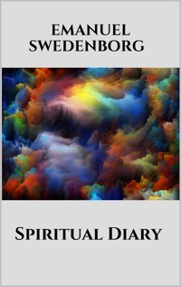 Spiritual Diary - Emanuel Swedenborg - E-Book