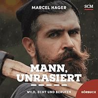 Mann, unrasiert - Marcel Hager - E-Book + Hörbuch