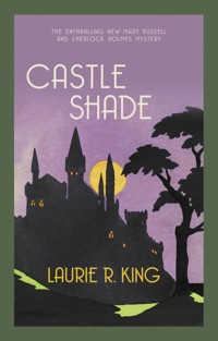Castle Shade - Laurie R. King - E-Book