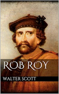 Rob Roy - Walter Scott - E-Book