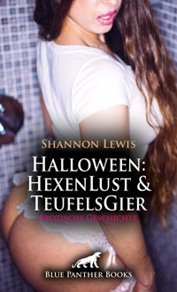 Halloween: HexenLust und TeufelsGier | Erotische Geschichte - Shannon Lewis - E-Book