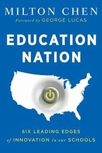 Education Nation - Milton Chen - E-Book