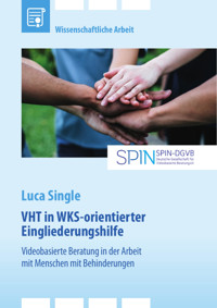Video-Home-Training (VHT) in WKS-orientierter Eingliederungshilfe - Luca Single - E-Book