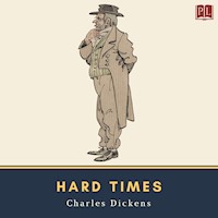 Hard Times - Charles Dickens. - Hörbuch