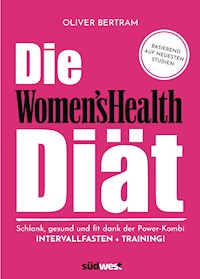 Die Women's Health Diät - Oliver Bertram - E-Book