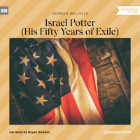 Israel Potter - His Fifty Years of Exile (Unabridged) - Herman Melville. - Hörbuch