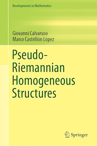 Pseudo-Riemannian Homogeneous Structures - Giovanni Calvaruso - E-Book