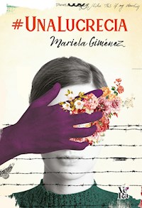 #UnaLucrecia - Mariela Giménez - E-Book