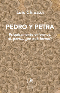 Pedro y Petra - Luis Chiozza - E-Book