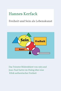 Freiheit und Sein als Lebenskunst - Hannes Kerfack - E-Book