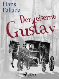 Der eiserne Gustav - Hans Fallada - E-Book