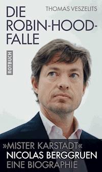 Die Robin-Hood-Falle - Thomas Veszelits - E-Book