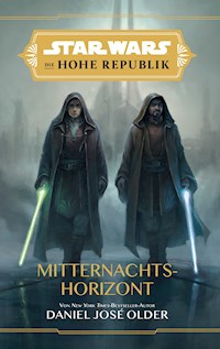 Star Wars:  Die Hohe Republik - Mitternachtshorizont - Daniel José Older - E-Book