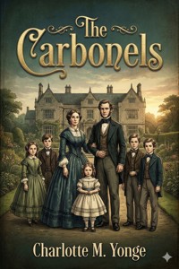 The Carbonels - Charlotte M. Yonge - E-Book