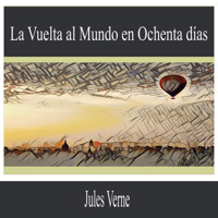 La Vuelta al Mundo en Ochenta Días - Jules Verne. - Hörbuch