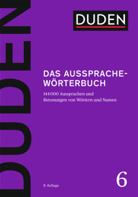Duden – Das Aussprachewörterbuch - Stefan Kleiner - E-Book