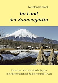 Im Land der Sonnengöttin - Mechthild Venjakob - E-Book