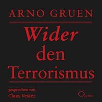 Wider den Terrorismus - Arno Gruen - E-Book + Hörbuch