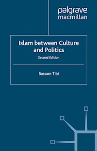 Islam Between Culture and Politics - Bassam Tibi - E-Book