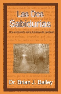 Las dos sabidurías - Dr. Brian J. Bailey - E-Book