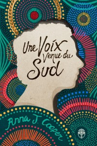 Une voix venue du Sud - Anna J. Cooper - E-Book