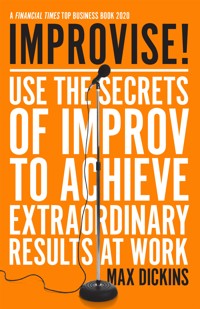 Improvise! - Max Dickins - E-Book