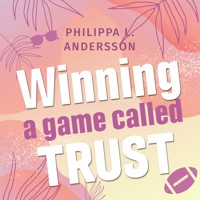 Winning a game called Trust - Philippa L. Andersson - Hörbuch