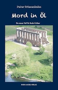 Mord in Öl - Peter Friesenhahn - E-Book
