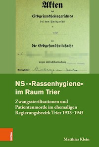 NS-"Rassenhygiene" im Raum Trier - Matthias Klein - E-Book