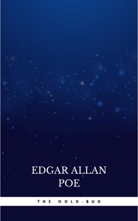 The Gold-Bug - Edgar Allan Poe - E-Book