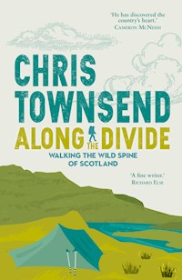 Along the Divide - Chris Townsend - E-Book