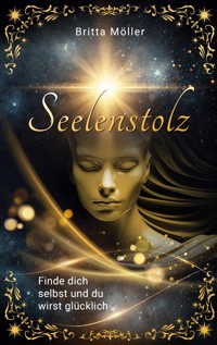 Seelenstolz - Britta Jöhnk - E-Book